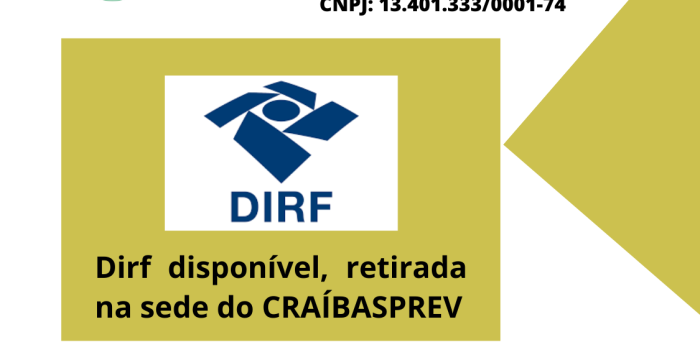 DIRF para declaração do Imposto de Renda, disponível na sede do CRAÍBASPREV