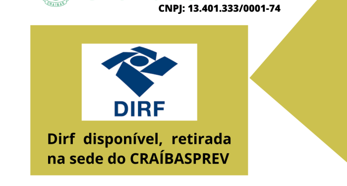 DIRF para declaração do Imposto de Renda, disponível na sede do CRAÍBASPREV